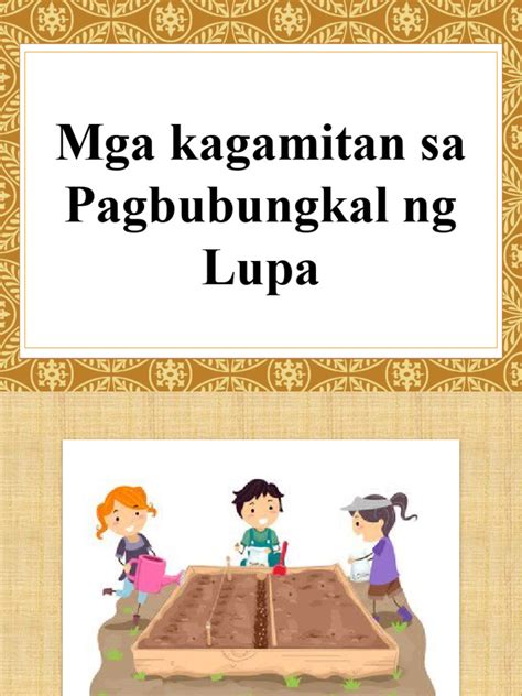Pagdadamo at Pagbubungkal MGA GAWAIN SA PAG.